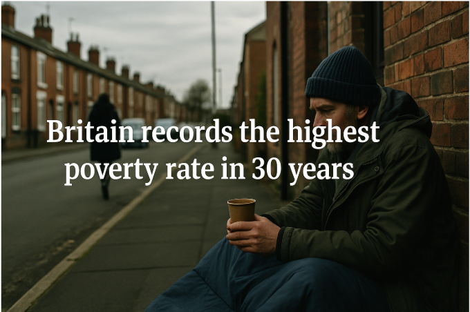 Britain Records the Highest Poverty Rate in 30 Years – A Nation at a Crossroads